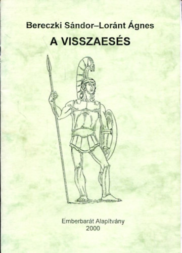 Bereczki Sndor - Lrnt gnes - A visszaess