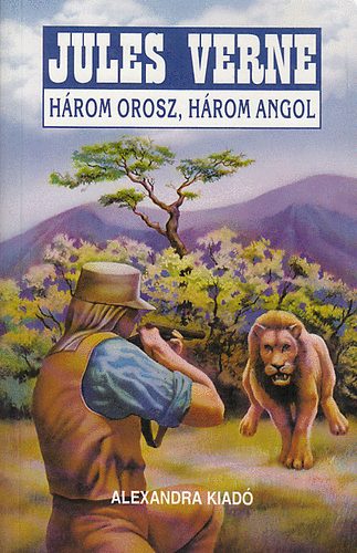 Verne Gyula - Három orosz, három angol