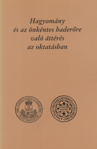 Dr. Szabolcs Ott  (szerk.) - Hagyomny s az nkntes haderre val ttrs az oktatsban