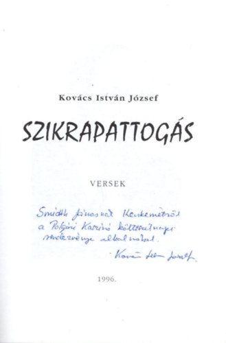 Kovcs Istvn Jzsef - Szikrapattogs - versek - dediklt