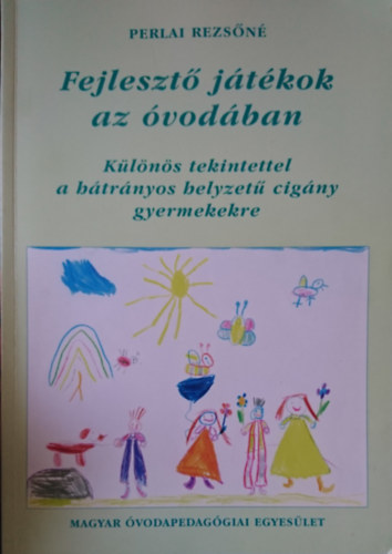 Perlai Rezsőné - Fejlesztő játékok az óvodában
