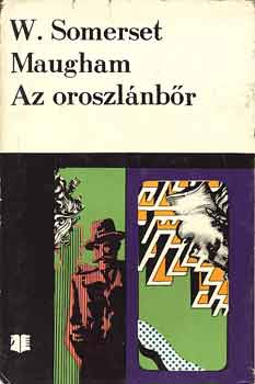 William Somerset Maugham - Az oroszl�nb�r (elbesz�l�sek)