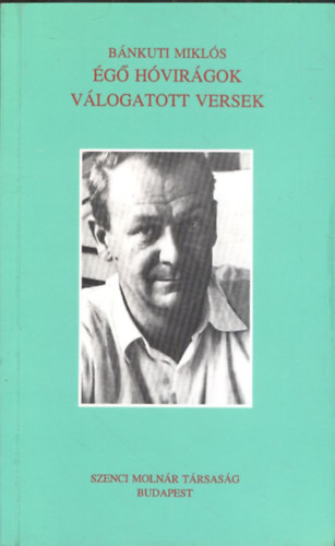 B�nkuti Mikl�s - �g� h�vir�gok (v�logatott versek)