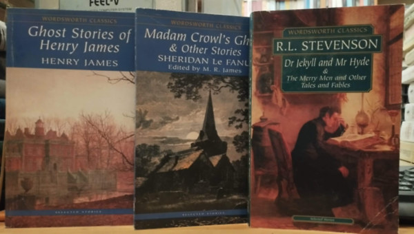 M. R. James, Henry James R. L. Stevenson - 3 db Wordsworth Classics: Dr Jekyll and Mr Hyde & The Merry Men and Other Tales and Fables + Ghost Stories of Henry James + Madam Crowl's Ghost & Other Stories