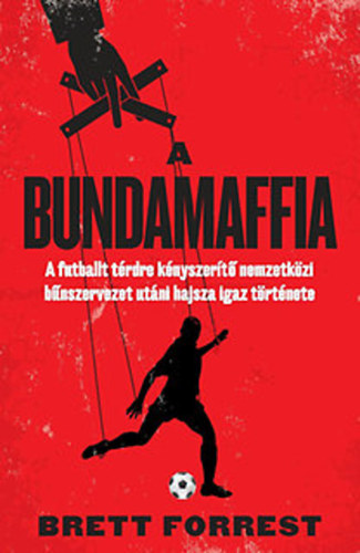 Brett Forrest - A Bundamaffia