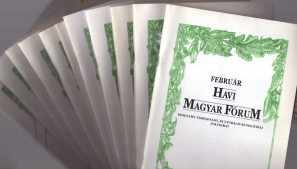 Vasvári Erika (szerk.) Szőcs Zoltán (szerk.) - Havi Magyar Fórum 2010. XVIII. évfolyam (2-12. számok)