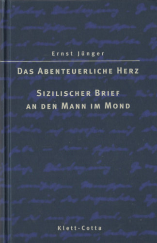 Ernst Jnger - Das Abenteuerliche Herz