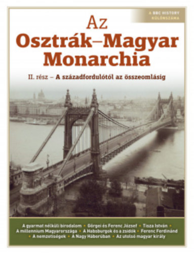 Az Osztr�k-Magyar Monarchia II. r�sz: A sz�zadfordul�t�l az �sszeoml�sig