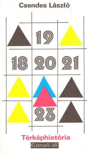 Csendes L�szl� - T�rk�phist�ria (gyorsul� id�)