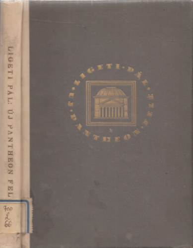 Ligeti P�l - �j Pantheon fel� (A kult�r�k �lete a m�v�szet t�kr�ben)