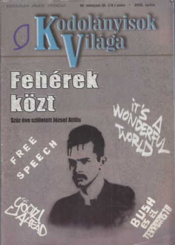 Kodol�nyisok vil�ga 2005. �prilis