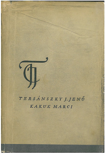Ters�nszky J.Jen� - Kakuk Marci I.