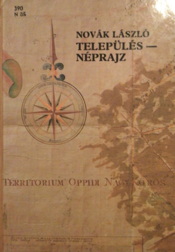 Novák László - Településnéprajz Tanulmányok az Alföld településnéprajzához