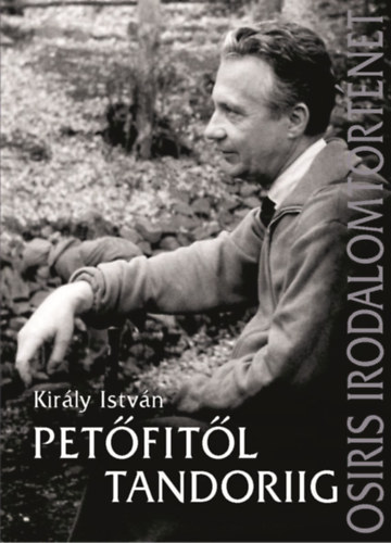 Király István - Petőfitől Tandoriig