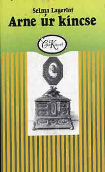 Lagerlöf. Selma - Arne úr kincse