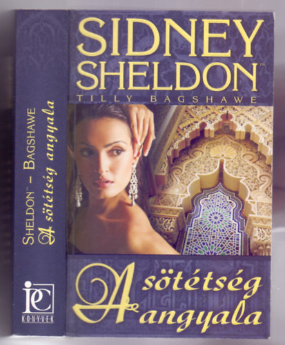 Sidney Sheldon-Tilly Bagshawe - A sötétség angyala (Sidney Sheldon's Angel of the Dark by Tilly Bagshawe)