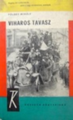 F�ldes Mih�ly - Viharos tavasz