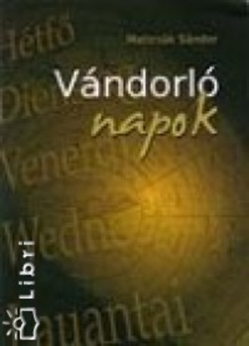 Matics�k S�ndor - V�ndorl� napok