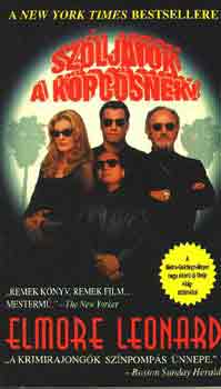 Elmore Leonard - Sz�ljatok a k�pc�snek!