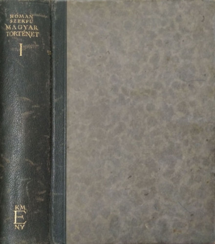 H�man B�lint - Magyar t�rt�net I.