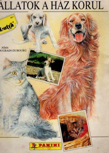 Allain Bougrain-Dubourg - Lutra album 90/1 -Állatok a ház körül