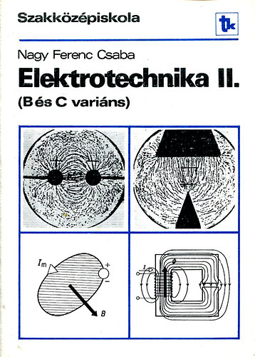 Nagy Ferenc Csaba - Elektrotechnika II. (B �s C vari�ns)