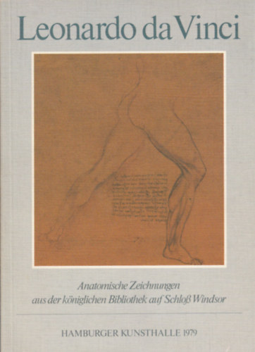Eonardo da Vinci - Anatomische Zeichnungen aus der kniglichen Bibliotek auf Schloss Windsor