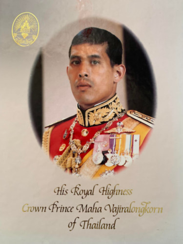 His Royal Highness Crown Prince Maha Vajiralongkorn of Thailand