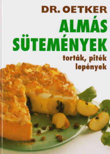 Alm�s s�tem�nyek, tort�k, pit�k, lep�nyek (Dr. Oetker)