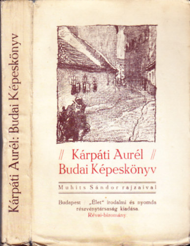Kárpáti Aurél - Budai Képeskönyv - Muhits Sándor rajzaival