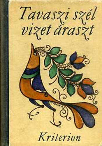 Alm�si Istv�n  (szerk.) - Tavaszi sz�l vizet �raszt