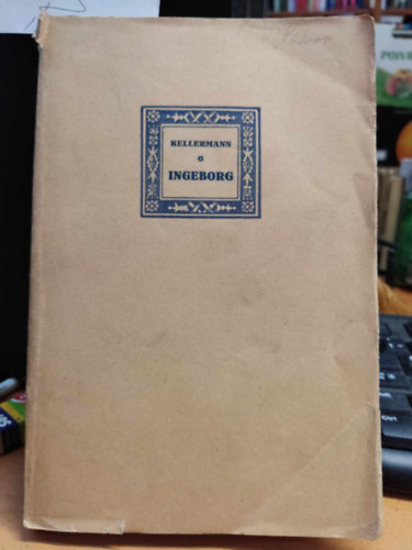 Bernhard Kellermann - Ingeborg