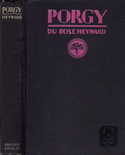 DuBose Heyward Du Bose Heyward - Porgy