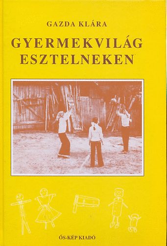Gazda Klra - Gyermekvilg Esztelneken