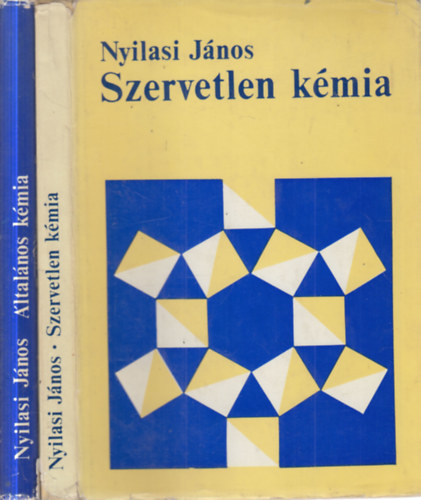 Nyilasi J�nos - 2 db. k�mia (Szervetlen k�mia + �ltal�nos k�mia)