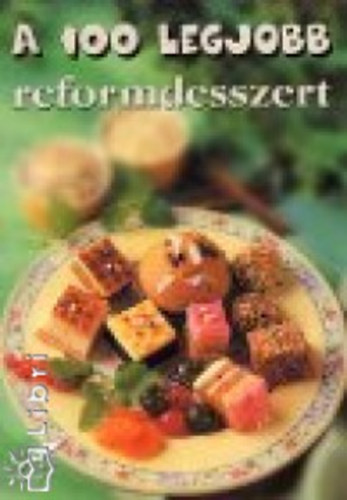 Cserj�s Panka - A 100 legjobb reformdesszert