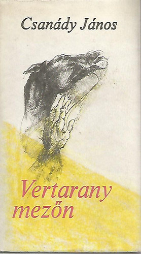 Csanády János - Vertarany mezőn
