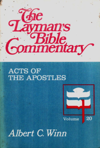 Albert C Winn - The Layman's Bible Commentary - Act of the apostles