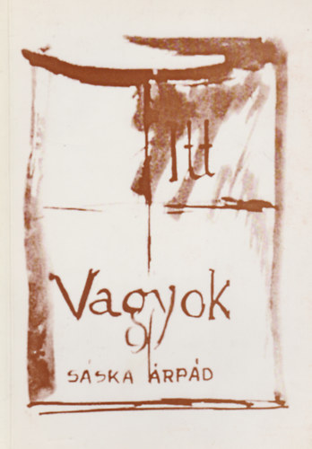S�ska �rp�d - Itt vagyok