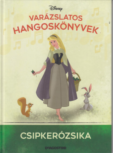 Varzslatos Hangosknyvek-Csipkerzsika