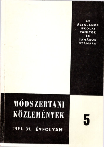 Dr. Szendrei J�nos - M�dszertani K�zlem�nyek 5. 1991. 31. �vfolyam