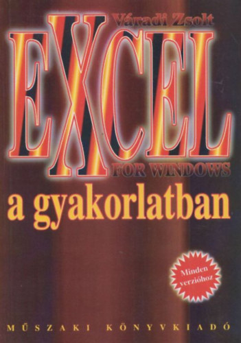 Vradi Zsolt - Excel for Windows a gyakorlatban