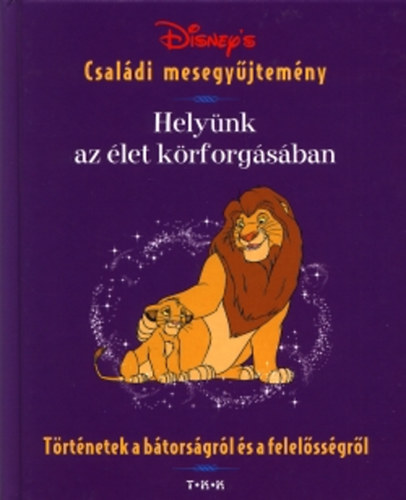 Disney's - Helynk az let krforgsban (Trtnetek a btorsgrl s a felelssgrl)