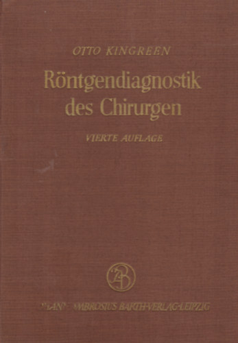 Otto Kingreen - Rntgendiagnostik des Chirurgen