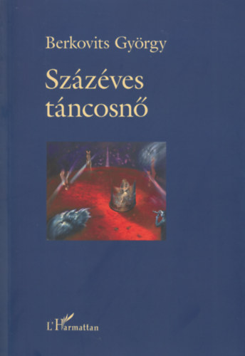 Berkovits György - Százéves táncosnő
