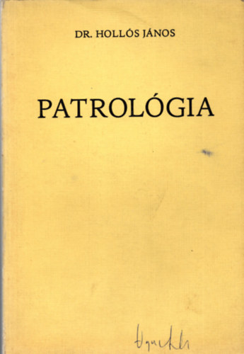 Holls Jnos dr. - Patrolgia