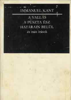 Immanuel Kant - A vall�s a puszta �sz hat�rain bel�l