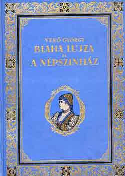 Ver� Gy�rgy - Blaha Lujza �s a N�psz�nh�z