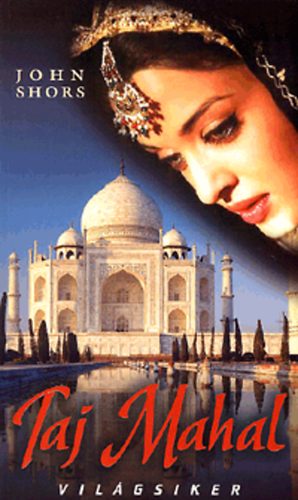 John Shors - Taj Mahal