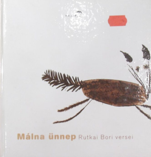 Rutkai Bori - M�lna �nnep